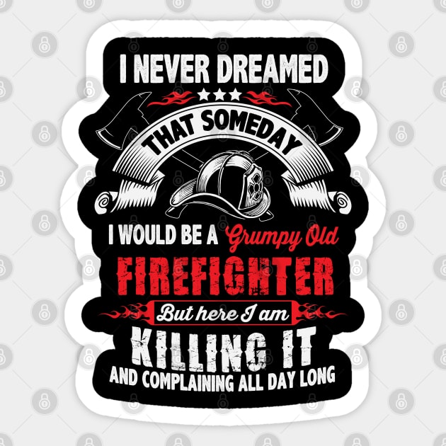 Grumpy Old Firefighter Sticker by ryanjaycruz